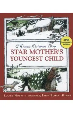 Star Mother's Youngest Child - Louise Moeri