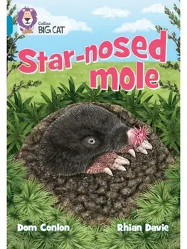 Star-nosed Mole. Band 13/Topaz, Paperback/Dom Conlon