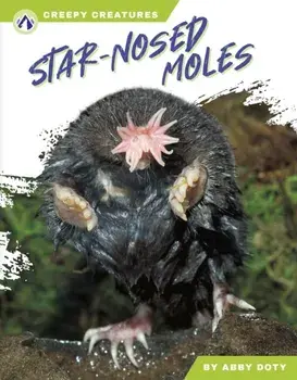 Star-Nosed Moles, Hardback/Abby Doty