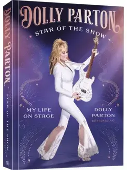 Star of the Show. My Life on Stage, Hardback/Dolly Parton