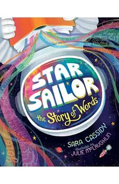 Star Sailor, the Story of Words - Sara Cassidy