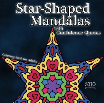 Star-shaped Mandalas with Confidence Quotes: Coloring Book for Adults, Paperback/Alex Williams