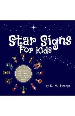 Star Signs For Kids - D. M. Strange