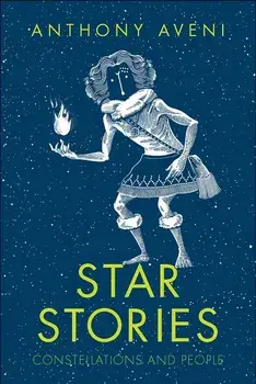 Star Stories: Constellations and People, Hardcover/Anthony Aveni
