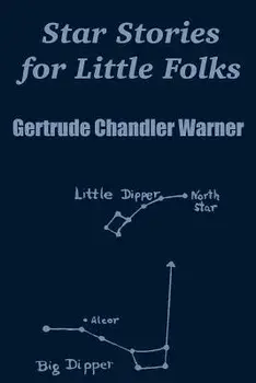 Star Stories for Little Folks, Paperback/Gertrude Chandler Warner