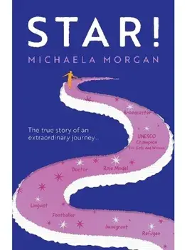 Star!. The true story of an extraordinary journey, Paperback/Michaela Morgan