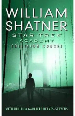 Star Trek: Academy: Collision Course - William Shatner