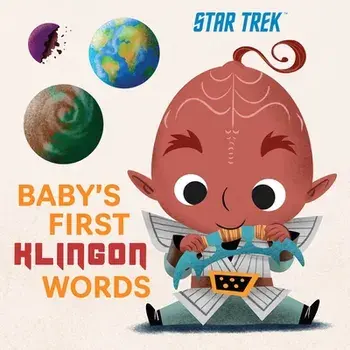 Star Trek: Baby's First Klingon Words, Board book/Insight Kids