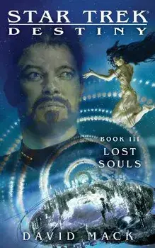 Star Trek: Destiny #3: Lost Souls, Paperback/David Mack