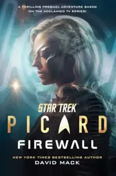 Star Trek: Picard: Firewall, Paperback/David Mack