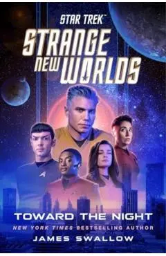 Star Trek: Strange New Worlds: Toward the Night - James Swallow