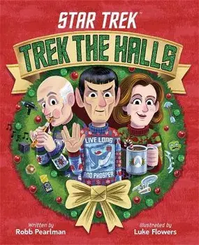 Star Trek: Trek the Halls, Hardcover/Robb Pearlman