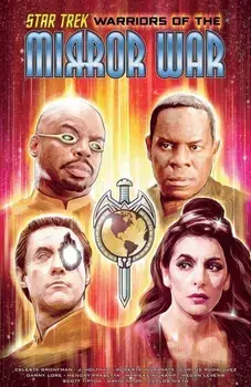 Star Trek: Warriors of the Mirror War, Paperback/J. Holtham