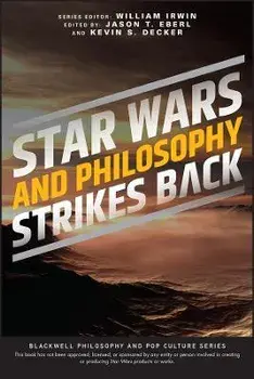 Star Wars and Philosophy Strikes Back. This Is the Way, Paperback/***