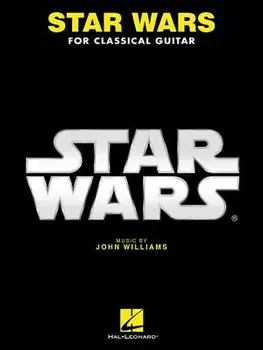 Star Wars for Classical Guitar, Paperback/John Williams