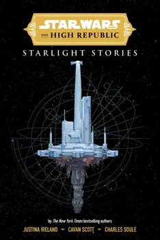 Star Wars Insider: The High Republic: Starlight Stories (Trade Edition), Paperback/Charles Soule