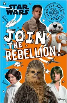 Star Wars Join the Rebellion!/Shari Last