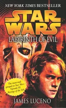 Star Wars: Labyrinth of Evil, Paperback/James Luceno
