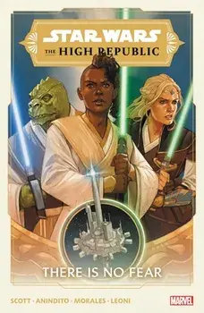 Star Wars: The High Republic Vol. 1: There Is No Fear, Paperback/Cavan Scott