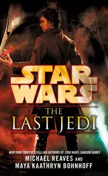 Star Wars: The Last Jedi (Legends), Paperback/Michael Reaves