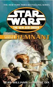 Star Wars: The New Jedi Order - Force Heretic I Remnant, Paperback/Shane Dix