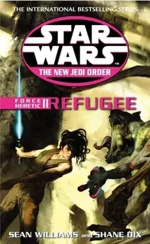 Star Wars: The New Jedi Order - Force Heretic II Refugee, Paperback/Shane Dix