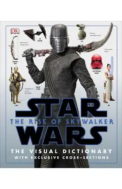 Star Wars the Rise of Skywalker the Visual Dictionary: With Exclusive Cross-Sections - Pablo Hidalgo