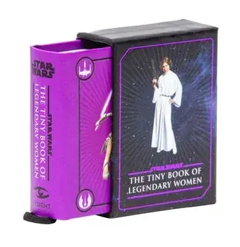 Star Wars: Tiny Book of Legendary Women, Hardback/Insight Editions