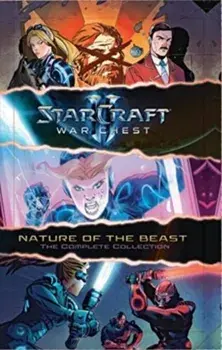 StarCraft: War Chest - Nature of the Beast, Hardback/Blizzard Entertainment