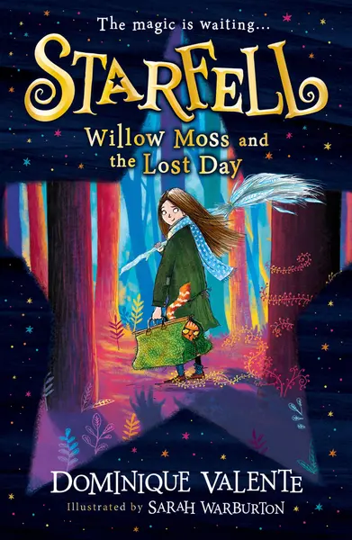 Starfell: Willow Moss and the Lost Day | Dominique Valente