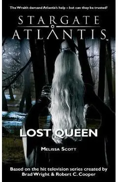 STARGATE ATLANTIS Lost Queen - Melissa Scott