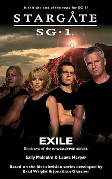 STARGATE SG-1 Exile (Apocalypse book 2), Paperback/Sally Malcolm