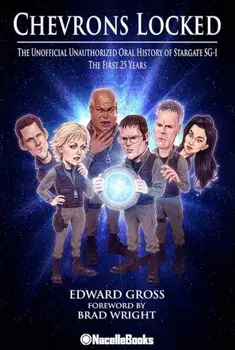 Stargate SG-1: In Their Own Words, Hardback/Edward Gross