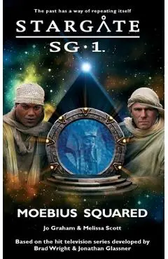 STARGATE SG-1 Moebius Squared - Jo Graham