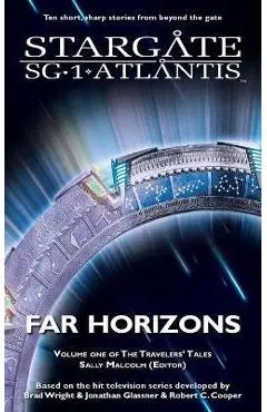 STARGATE SG-1 & STARGATE ATLANTIS Far Horizons - Sally Malcolm
