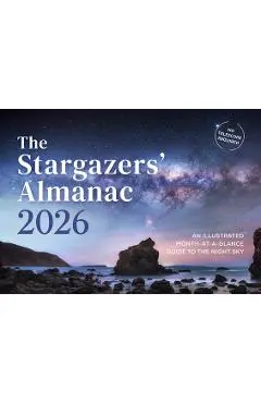 Stargazers' Almanac: An Illustrated Month-at-a-Glance Guide to the Night Sky - Callum Potter