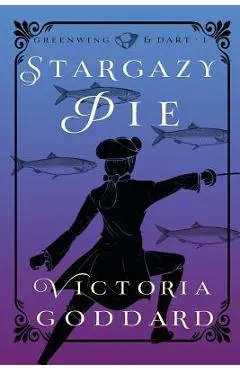 Stargazy Pie - Victoria Goddard