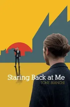 Staring Back at Me, Paperback/Tony Bianchi