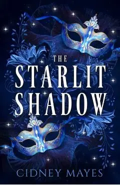 Starlit Shadow - Cidney Mayes