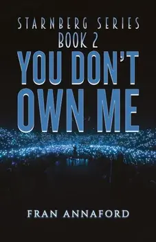 Starnberg Series: Book 2 - You Don't Own Me, Paperback/Fran Annaford