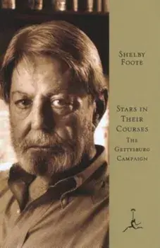 Stars in Their Courses: The Gettysburg Campaign, June-July 1963, Hardcover/Shelby Foote