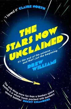 Stars Now Unclaimed, Paperback/Drew Williams