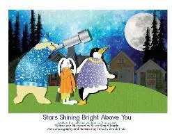 Stars Shining Bright Above You.: Explore the celestial wonders of the Galaxy, Hardcover/Susan M. Straub-Martin