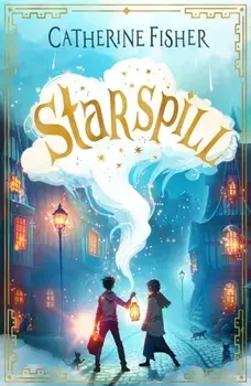 Starspill, Paperback/Catherine Fisher
