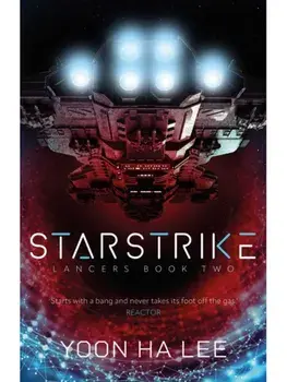 Starstrike, Paperback/Yoon Ha Lee