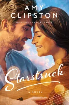 Starstruck. A Sweet Contemporary Romance, Paperback/Amy Clipston