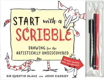 Start with a Scribble: Drawing for the Artistically Undiscovered, Hardcover/Quentin Blake