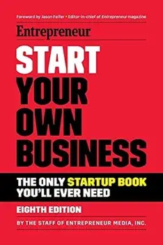 Start Your Own Business, Paperback/The Staff of Entrepreneur Media