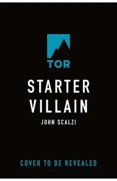 Starter Villain - John Scalzi