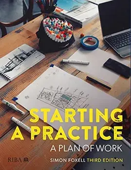 Starting a Practice. A Plan of Work, 3 ed, Paperback/Simon Foxell